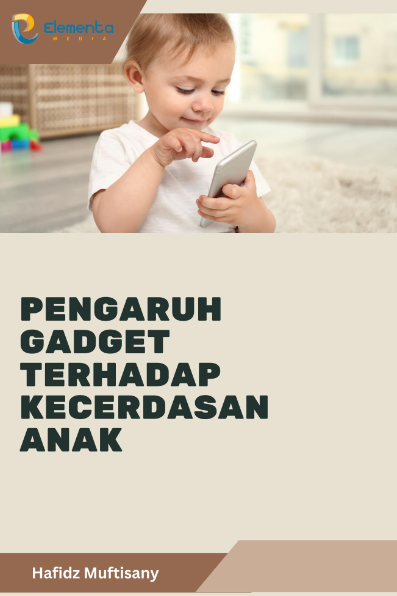 Pengaruh Gadget Terhadap Kecerdasan Anak